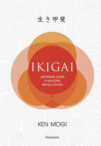 Ikigai - Japonská cesta k nalezení...