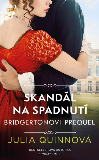 Bridgertonovi – prequel: Skandál na spadnutí Bridgertonovi – prequel: Skandál na spadnutí