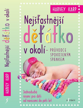 Nejšťastnější děťátko v okolí – průvodce...