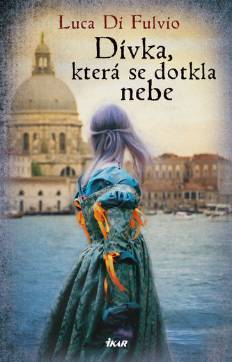 Dívka, která se dotkla nebe