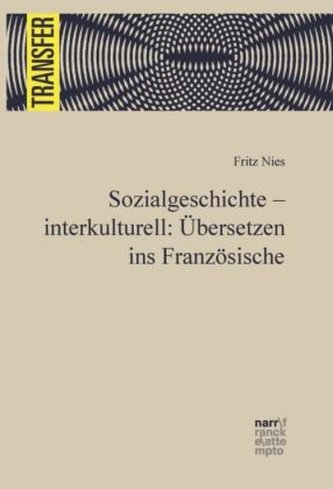Sozialgeschichte - interkulturell: ÜberSetzen ins Französische