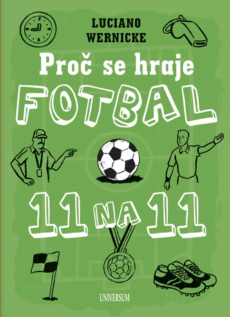 Proč se hraje fotbal jedenáct na jedenác
