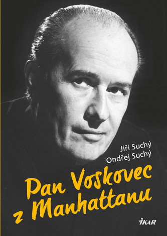 Pan Voskovec z Manhattanu