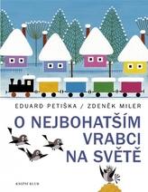 O nejbohatším vrabci na světě