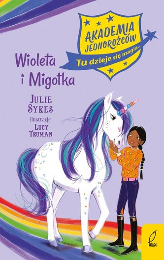 Akademia jednorożców Tom 11 Wiola i Migotka