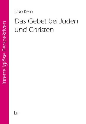 Das Gebet bei Juden und Christen