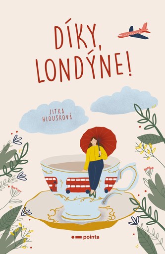 Díky, Londýne! (Hloušková Jitka, 2022)
