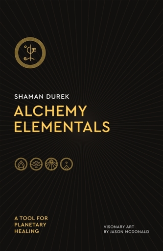 Alchemy Elementals: A Tool for Planetary Healing