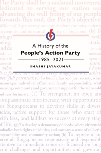A History of the People's Action Party, 1985-2021