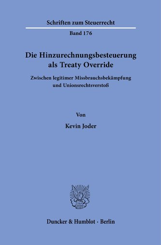 Die Hinzurechnungsbesteuerung als Treaty Override.