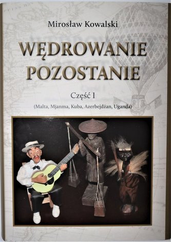 Wędrowanie pozostanie Część 1