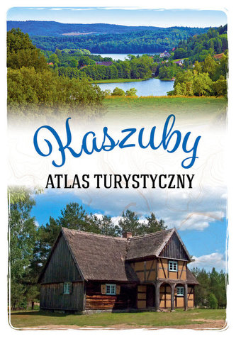 Atlas turystyczny Kaszuby