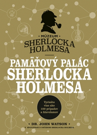 Pamäťový palác Sherlocka Holmesa Pamäťový palác Sherlocka Holmesa