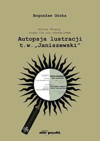 Autopsja lustracji Autopsja lustracji