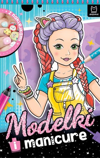 Modelki i manicure. Z naklejkami Modelki i manicure. Z naklejkami