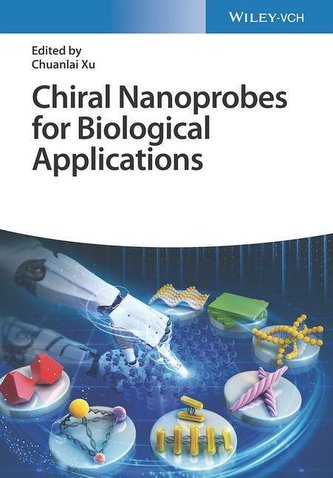 Chiral Nanoprobes for Biological Applications Chiral Nanoprobes for Biological Applications