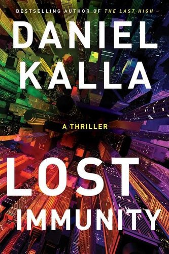 Lost Immunity: A Thriller
