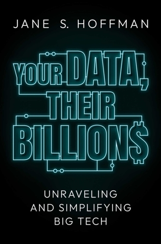 Your Data, Their Billions Your Data, Their Billions