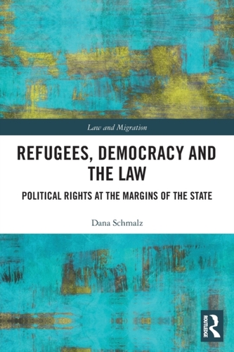 Refugees, Democracy and the Law Refugees, Democracy and the Law