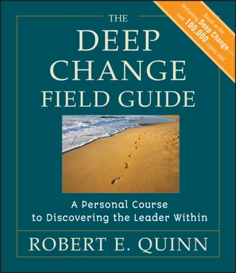 The Deep Change Field Guide The Deep Change Field Guide