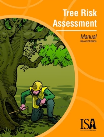 Tree Risk Assessment Manual Tree Risk Assessment Manual