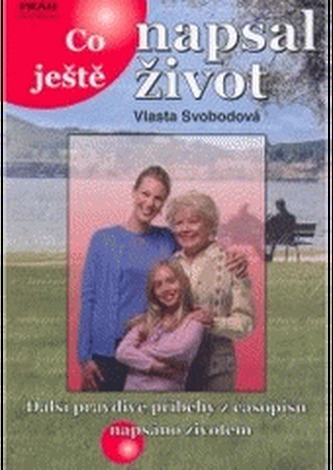 Co ještě napsal život