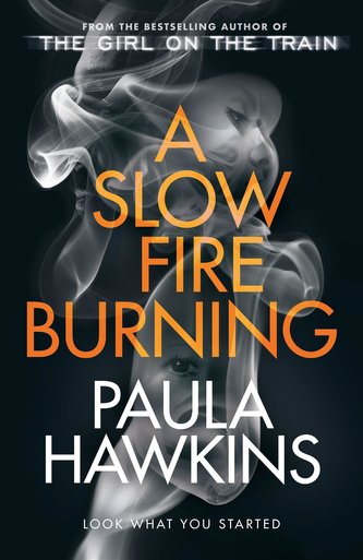 A Slow Fire Burnin A Slow Fire Burnin