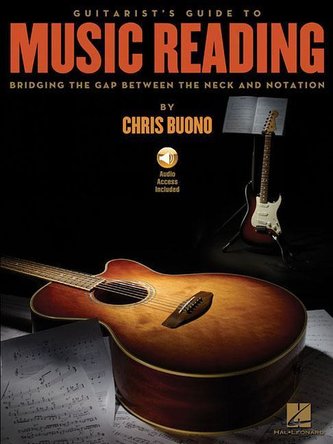 Guitarist's Guide to Music Reading: Bridging the Gap Between the Neck and Notation (Bk/Online Audio) [With DVD ROM]