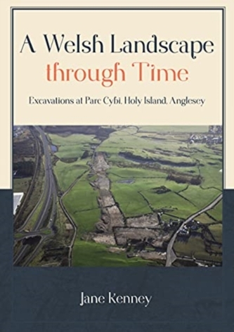 A Welsh Landscape through Time
