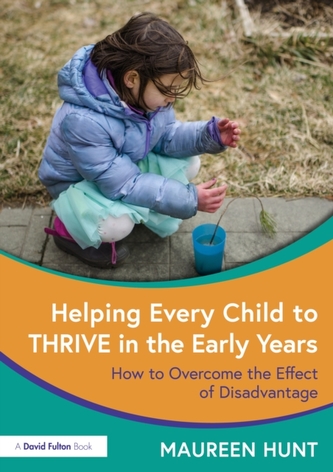 Helping Every Child to Thrive in the Early Years Helping Every Child to Thrive in the Early Years