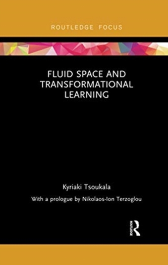 Fluid Space and Transformational Learning Fluid Space and Transformational Learning