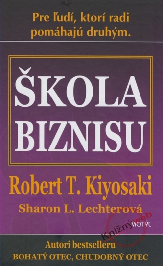 Škola biznisu (Robert T Kiyosaki, 2006) Škola biznisu (Robert T Kiyosaki, 2006)