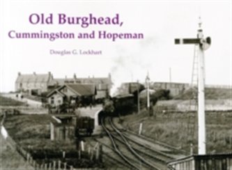 Old Burghead, Cummingstown and Hopeman
