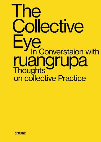 The Collective Eye in conversation with ruangrupa The Collective Eye in conversation with ruangrupa
