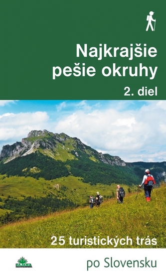 Najkrajšie pešie okruhy 2. diel Najkrajšie pešie okruhy 2. diel