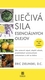 Liečivá sila esenciálnych olejov Liečivá sila esenciálnych olejov