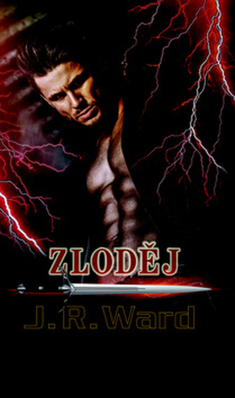 Bratrstvo černé dýky : Zloděj - Šestnáctý díl románového cyklu (J. R Ward, 2019)