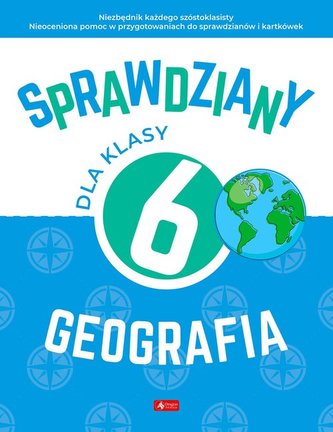 Sprawdziany dla klasy 6 Geografia