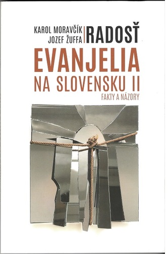 Radosť evanjelia na Slovensku II Radosť evanjelia na Slovensku II