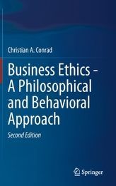 Business Ethics - A Philosophical and Behavioral Approach