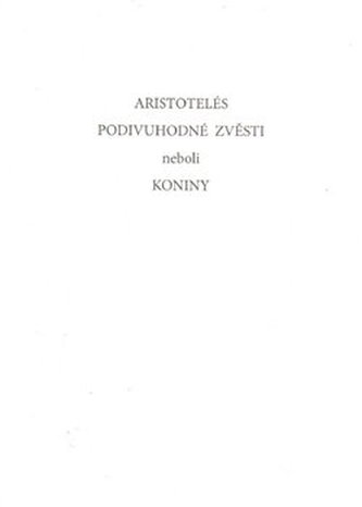 Podivuhodné zvěsti neboli koniny