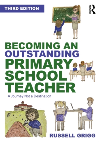 Becoming an Outstanding Primary School Teacher Becoming an Outstanding Primary School Teacher