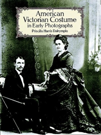 American Victorian Costume in Early Photographs