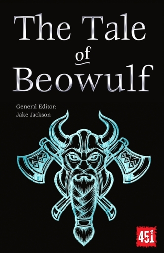 The Tale of Beowulf The Tale of Beowulf