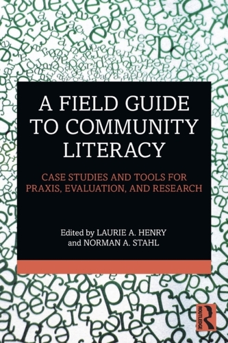 A Field Guide to Community Literacy A Field Guide to Community Literacy