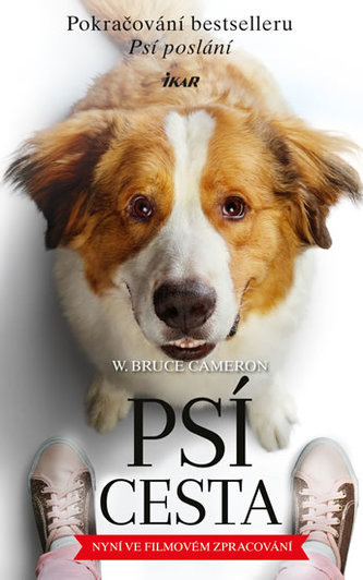 Psí cesta : román pro všechny psy a jejich páníčky (W. Bruce Cameron, 2019)