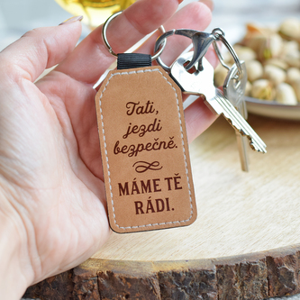 Kožená klíčenka - Tati, jezdi bezpečně.
