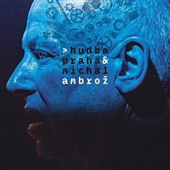 Hudba Praha &amp; Michal Ambrož - Hudba Praha