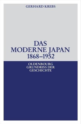 Das moderne Japan 1868-1952