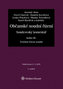 Občanské soudní řízení. Soudcovský komentář. Kniha III (zákon č. 292/2013 Sb., o zvláštních řízeních soudních)